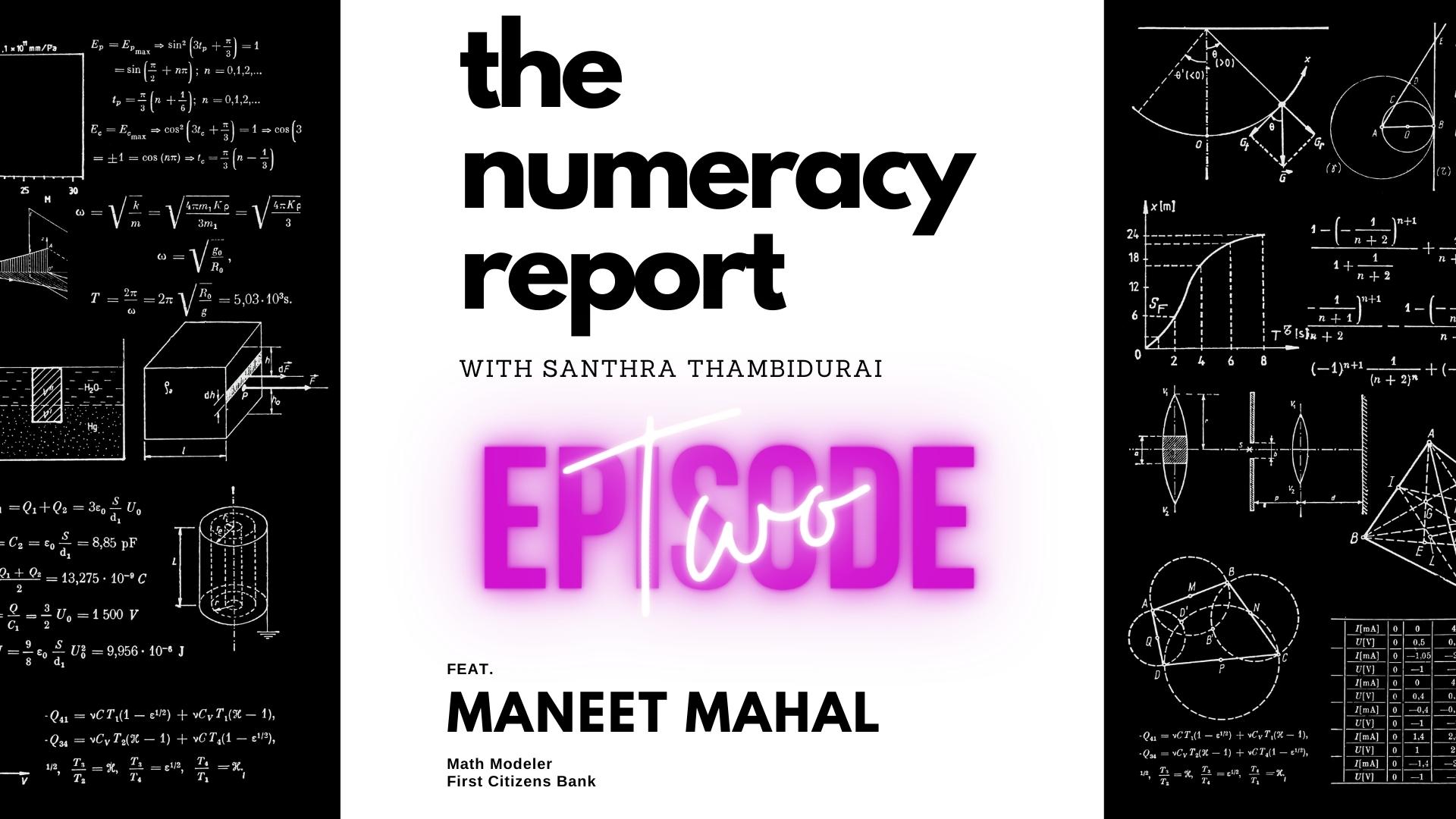 Episode 2: Math Models feat. Maneet Mahal